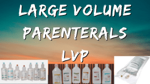 Large Volume Parenterals LVP