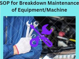 Breakdown Maintenance of Equipment