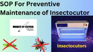 SOP For Preventive Maintenance of Insectocutor