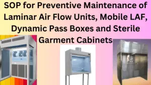 SOP for Preventive Maintenance of Laminar Air Flow Units, Mobile LAF, Dynamic Pass Boxes and Sterile Garment Cabinets EN-67