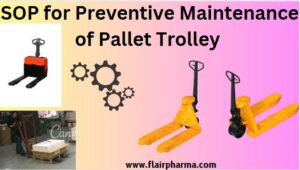 Preventive Maintenance of Pallet Trolley
