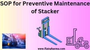Preventive Maintenance of Stacker
