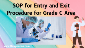 SOP for Entry and Exit Procedure for Grade C Area