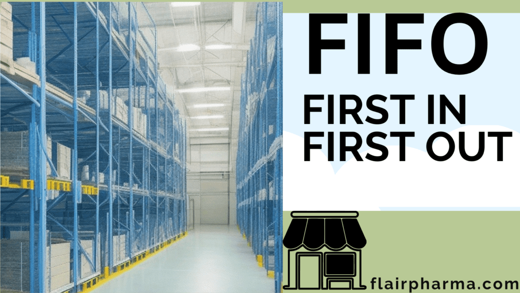 first-in-first-out-fifo-in-warehouse-2023-flair-pharma-the-knowledge-kit