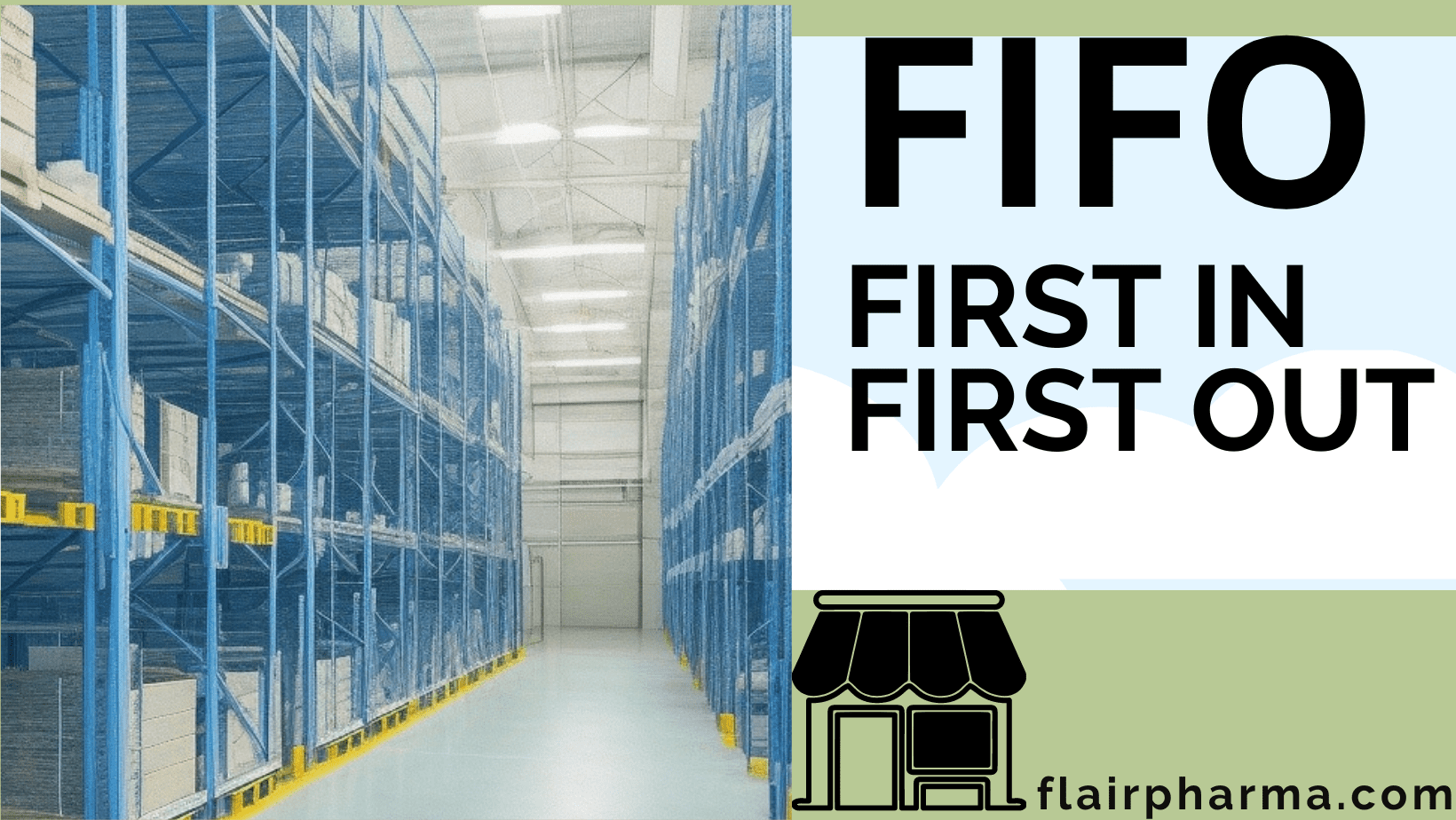 first-in-first-out-fifo-in-warehouse-2023-flairpharma